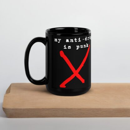 "My anti-drug is punk" Black Glossy Mug - Image 6